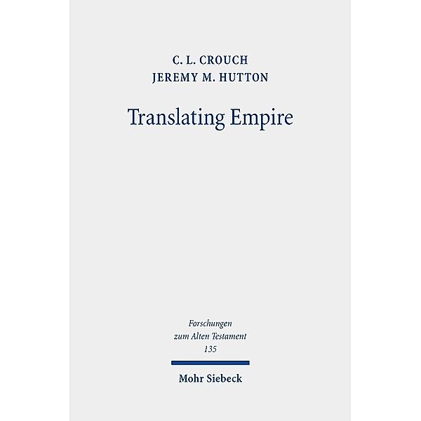 Translating Empire, C. L. Crouch, Jeremy M. Hutton
