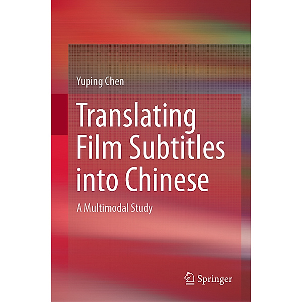 Translating Film Subtitles into Chinese, Yuping Chen