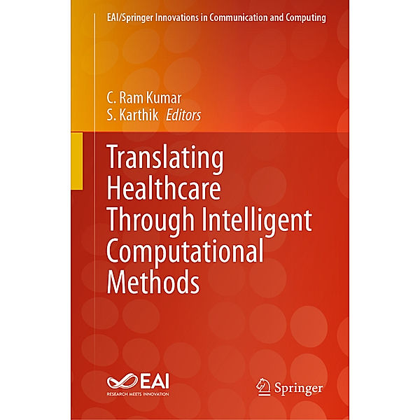Translating Healthcare Through Intelligent Computational Methods