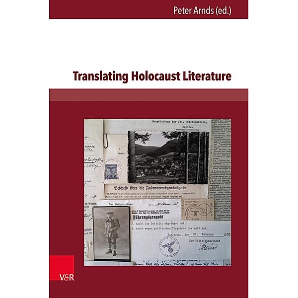 Translating Holocaust Literature, Peter Arnds