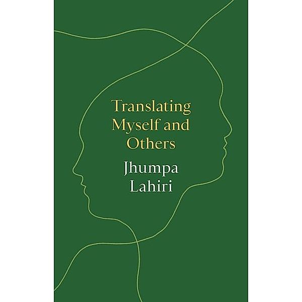 Translating Myself and Others, Jhumpa Lahiri