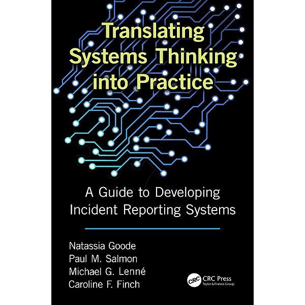 Translating Systems Thinking into Practice, Natassia Goode, Paul M. Salmon, Michael Lenne, Caroline Finch