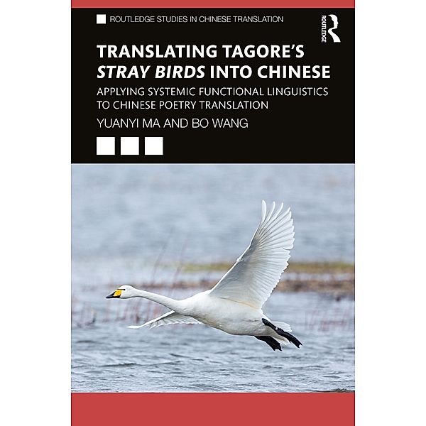 Translating Tagore's Stray Birds into Chinese, Yuanyi Ma, Bo Wang