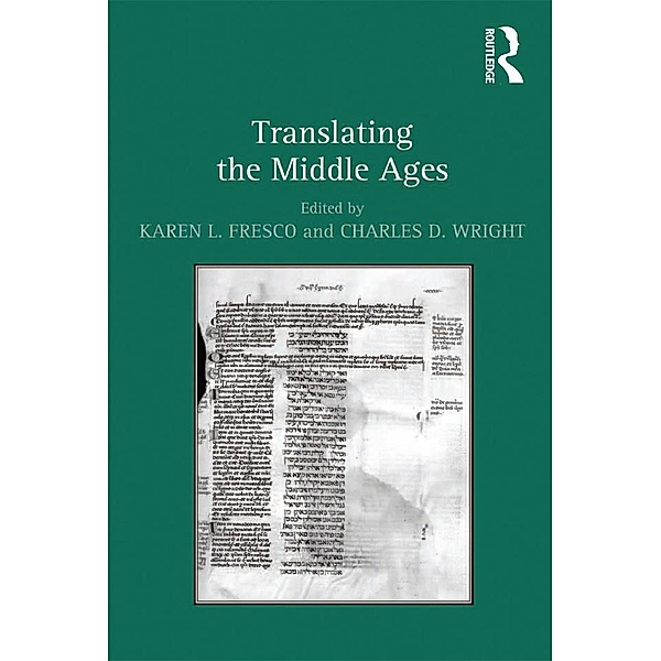Translating the Middle Ages, Karen L. Fresco