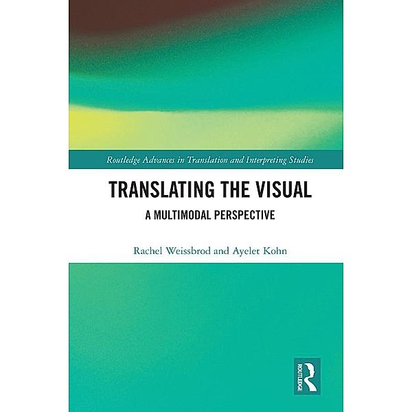Translating the Visual, Rachel Weissbrod, Ayelet Kohn
