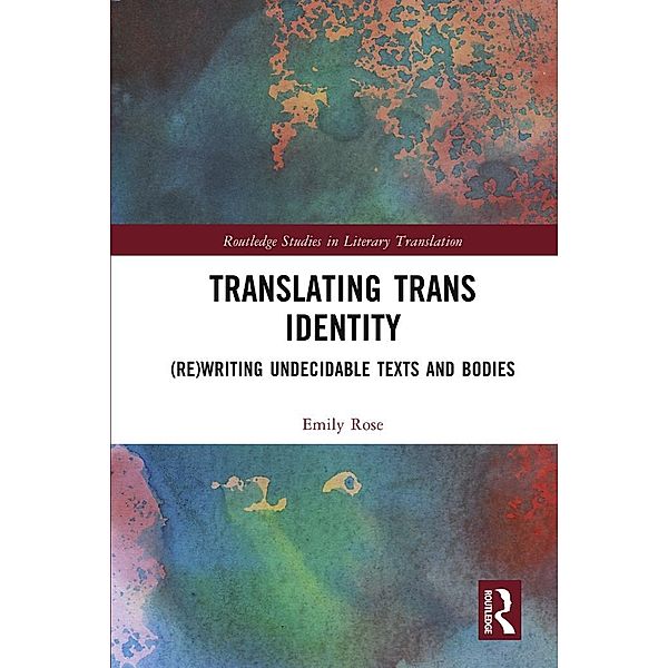 Translating Trans Identity, Emily Rose