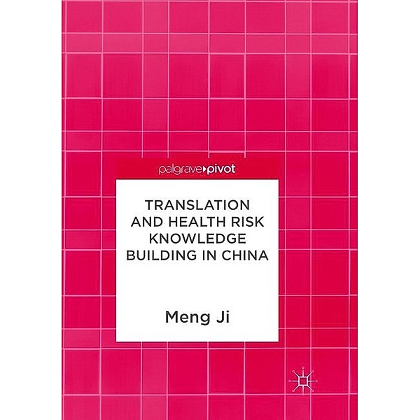 Translation and Health Risk Knowledge Building in China, Meng Ji