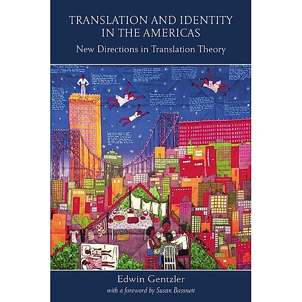 Translation and Identity in the Americas, Edwin Gentzler
