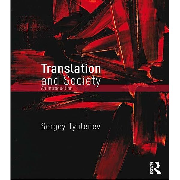 Translation and Society, Sergey Tyulenev