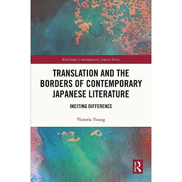 Translation and the Borders of Contemporary Japanese Literature, Victoria Young