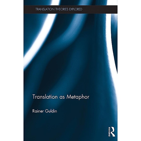 Translation as Metaphor, Rainer Guldin