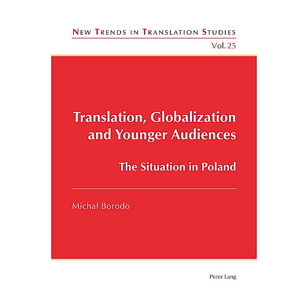 Translation, Globalization and Younger Audiences, Michal Borodo