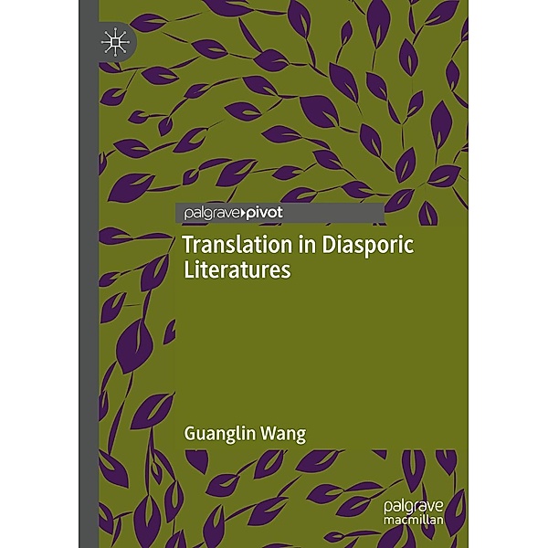 Translation in Diasporic Literatures, Guanglin Wang