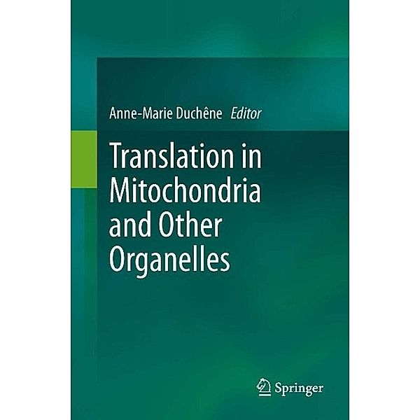 Translation in Mitochondria and Other Organelles