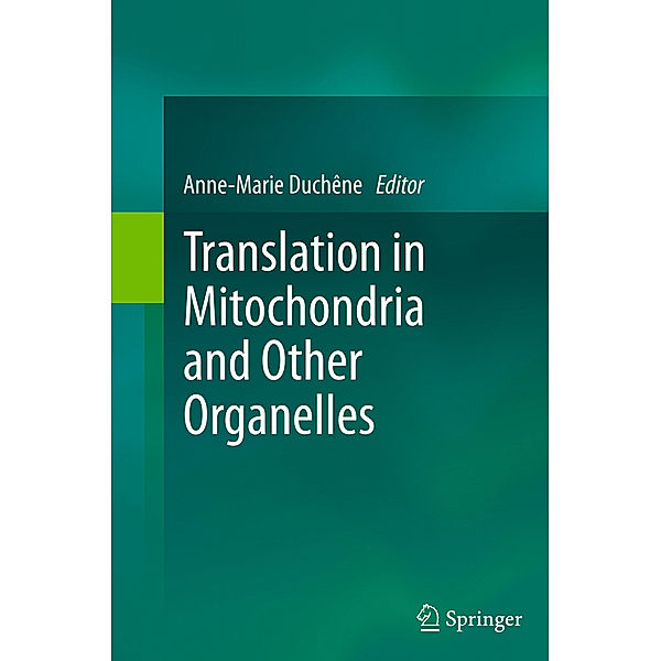 Translation in Mitochondria and Other Organelles