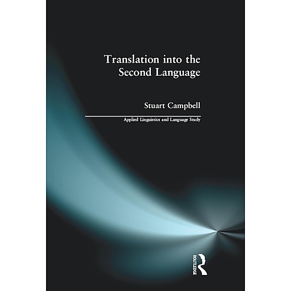 Translation into the Second Language, Stuart Campbell