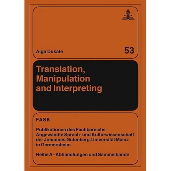 Translation, Manipulation and Interpreting, Aiga Dukate