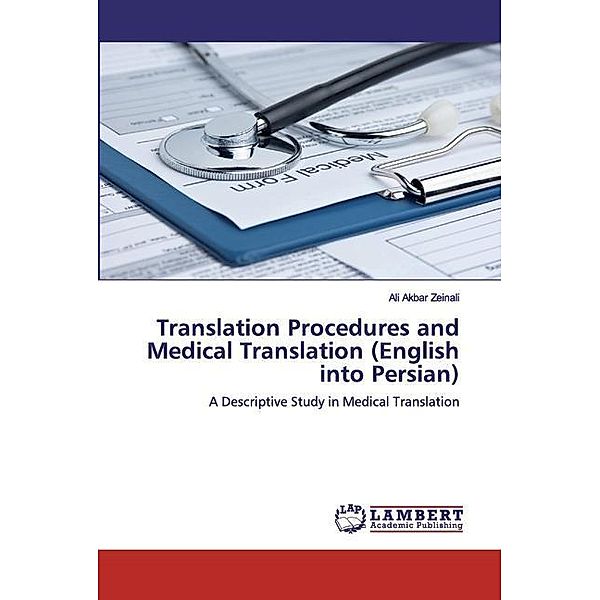 Translation Procedures and Medical Translation (English into Persian), Ali Akbar Zeinali