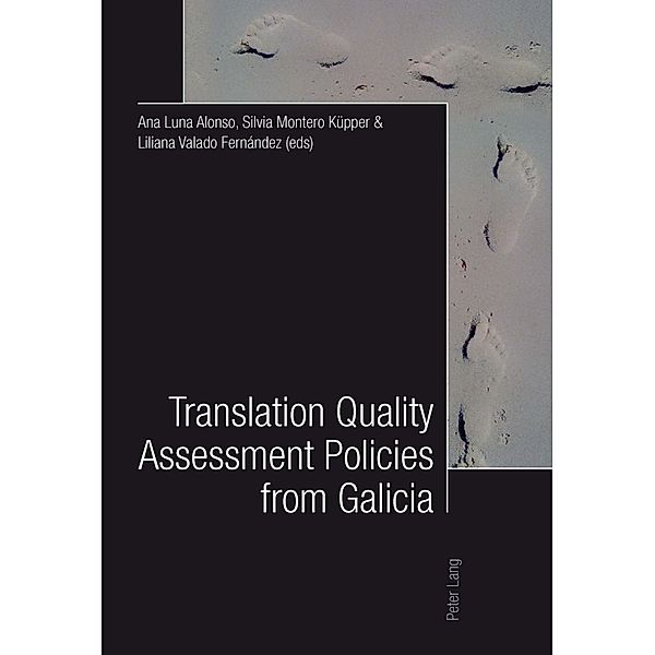 Translation Quality Assessment Policies from Galicia- Traducción, calidad y políticas desde Galicia