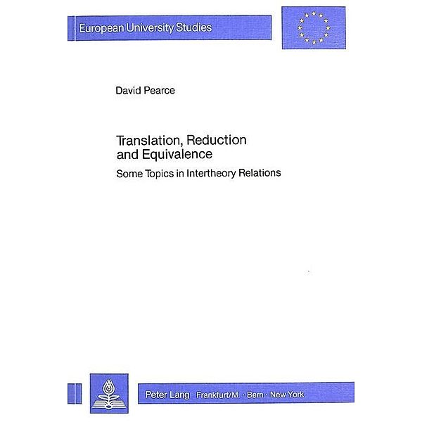 Translation, Reduction and Equivalence, David Pearce