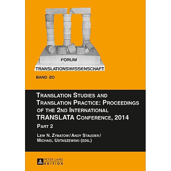 Translation Studies and Translation Practice: Proceedings of the 2nd International TRANSLATA Conference, 2014