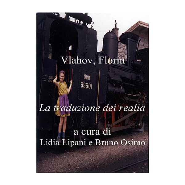 Translation Studies: La traduzione dei realia, Florin, Bruno Osimo, Lidia Lipani, Vlahov