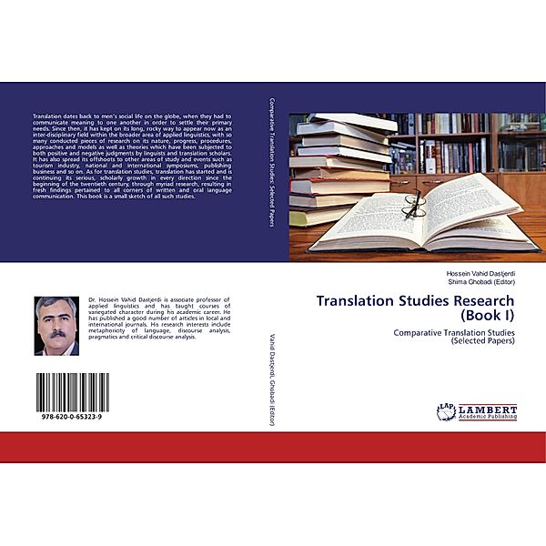 Translation Studies Research (Book I), Hossein Vahid Dastjerdi, Shima Ghobadi (Editor)