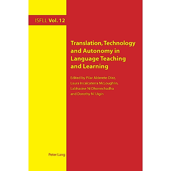 Translation, Technology and Autonomy in Language Teaching and Learning