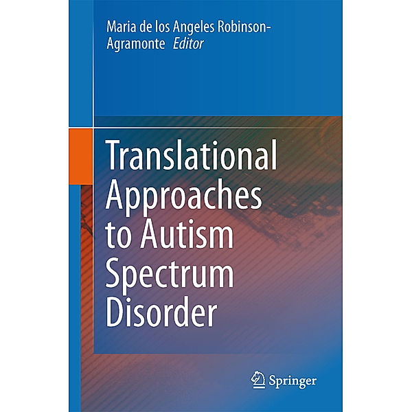 Translational Approaches to Autism Spectrum Disorder