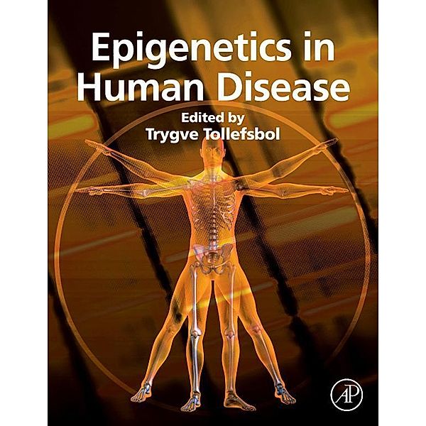 Translational Epigenetics: Epigenetics in Human Disease