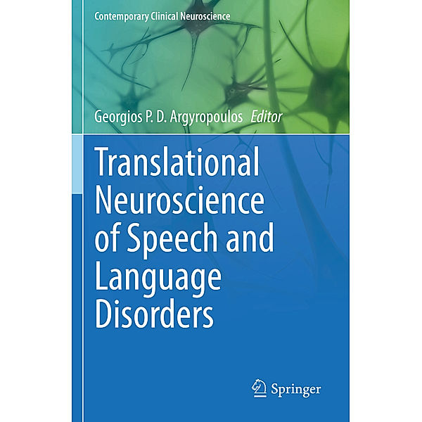 Translational Neuroscience of Speech and Language Disorders