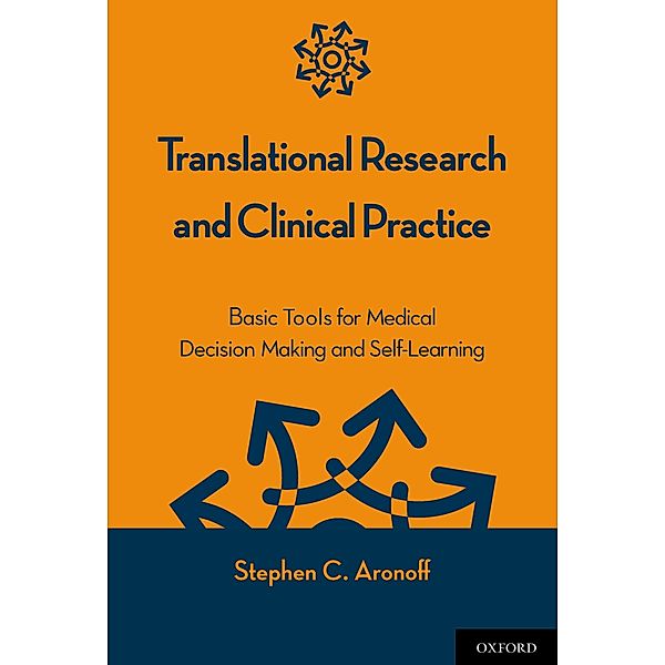 Translational Research and Clinical Practice, Stephen C. Aronoff