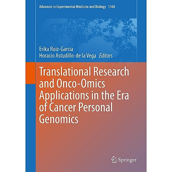 Translational Research and Onco-Omics Applications in the Era of Cancer Personal Genomics / Advances in Experimental Medicine and Biology Bd.1168