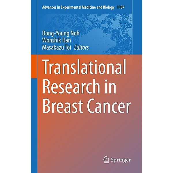 Translational Research in Breast Cancer / Advances in Experimental Medicine and Biology Bd.1187