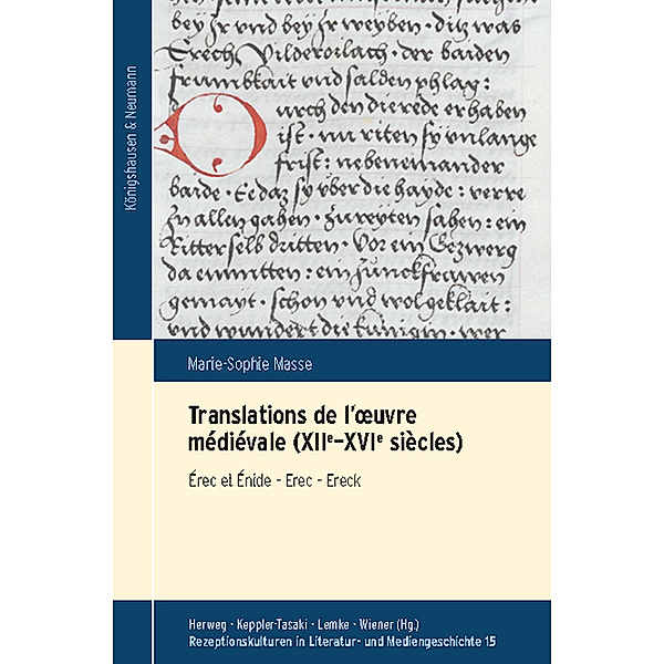 Translations de l´oeuvre médiévale (XIIe - XVIe siècles), Marie-Sophie Masse