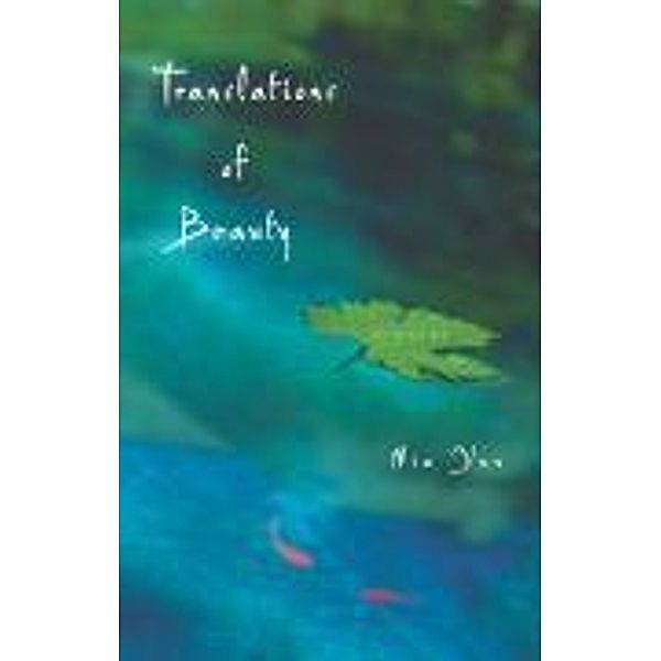 Translations of Beauty, Mia Yun