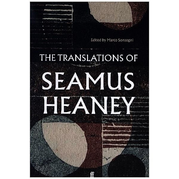 Translations of Seamus Heaney, Seamus Heaney
