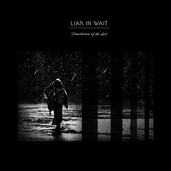 Translations Of The Lost, Liar In Wait