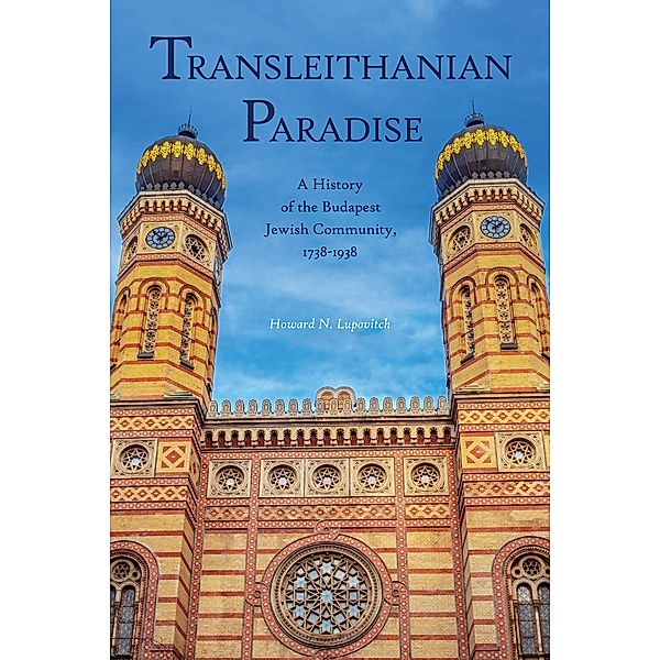 Transleithanian Paradise / Central European Studies, Howard N. Lupovitch