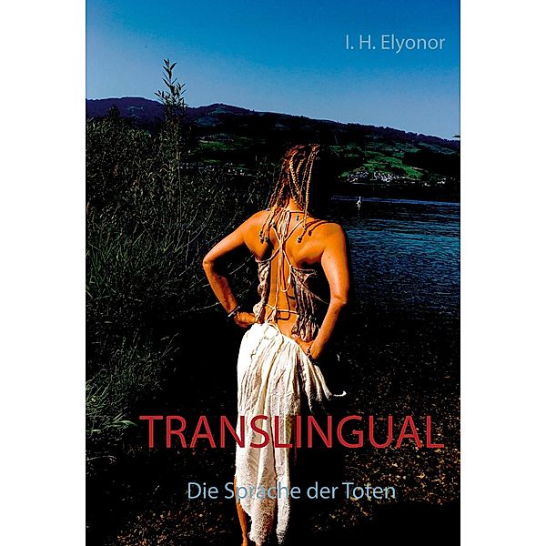 Translingual: Die Sprache der Toten, I. H. Elyonor