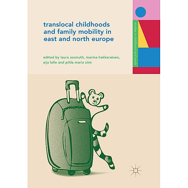 Translocal Childhoods and Family Mobility in East and North Europe