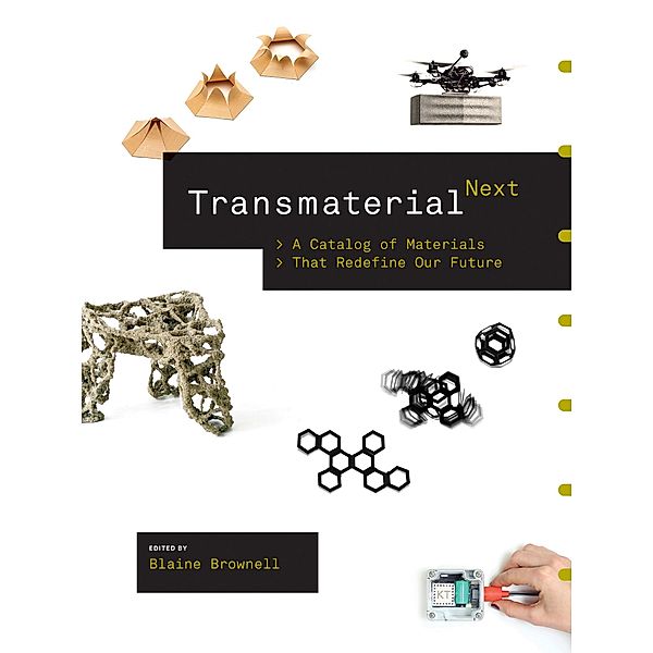 Transmaterial Next, Blaine Brownell