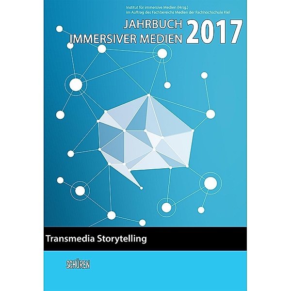 Transmedia Storytelling, Institut für immersive Medien (ifim)