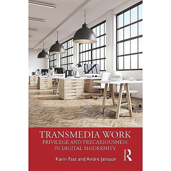 Transmedia Work, Karin Fast, Andre Jansson