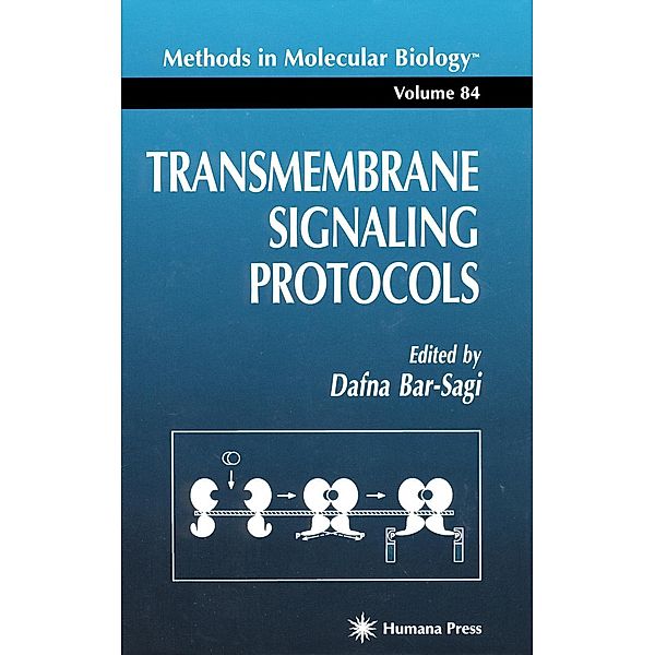 Transmembrane Signaling Protocols / Methods in Molecular Biology Bd.84