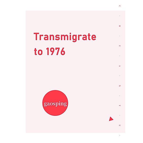 Transmigrate to 1976 / Funstory, Gaosping
