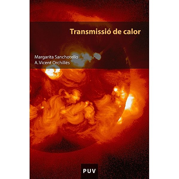 Transmissió de calor / Educació. Sèrie Materials, A. Vicent Orchillés, Margarita Sanchotello