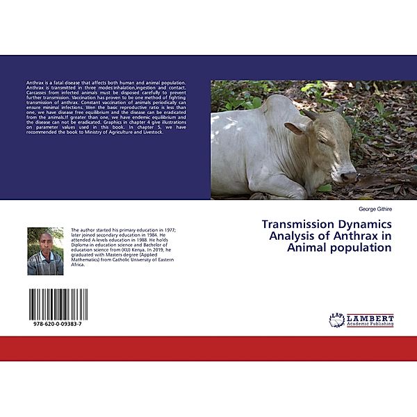 Transmission Dynamics Analysis of Anthrax in Animal population, George Githire