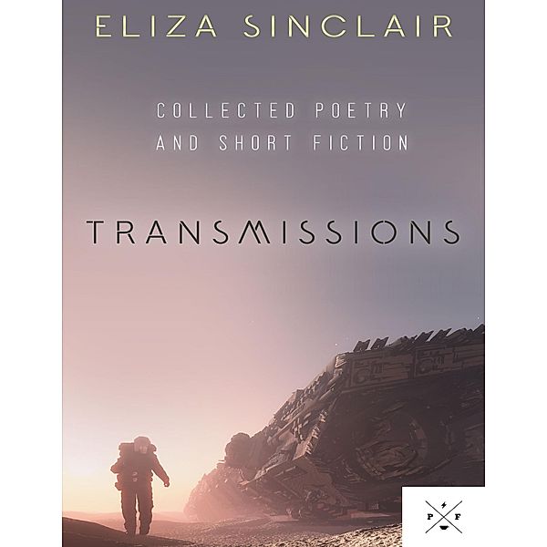 Transmissions, Eliza Sinclair