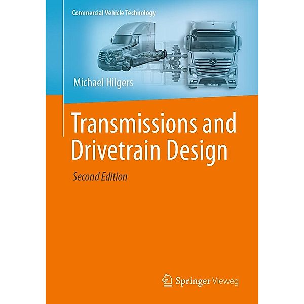 Transmissions and Drivetrain Design / Commercial Vehicle Technology, Michael Hilgers